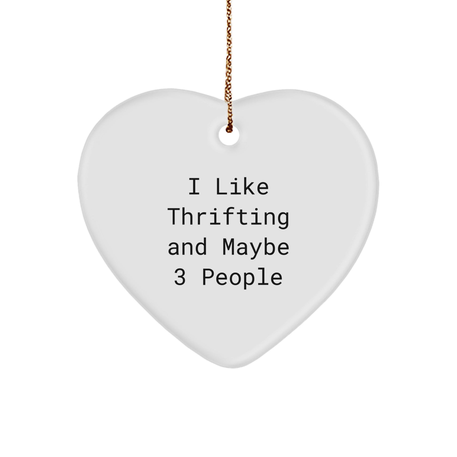 Funny Thrifting Heart Ornament Gifts from Men to Thrifting Friends for Christmas - Image 1