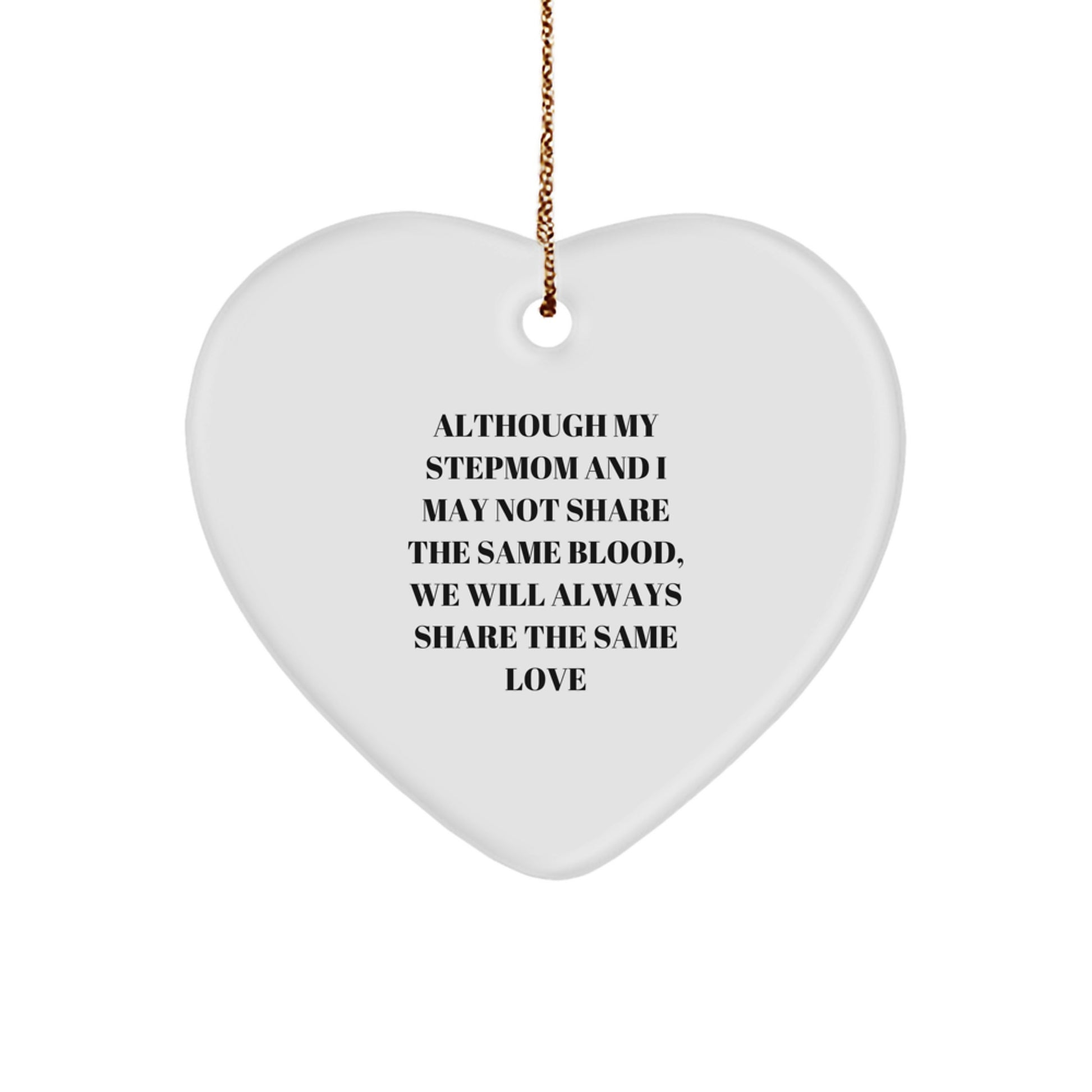 Stepmom Love Heart Ornament, Funny Quote, Christmas Unique Gift from Family, for Stepmom - Image 1