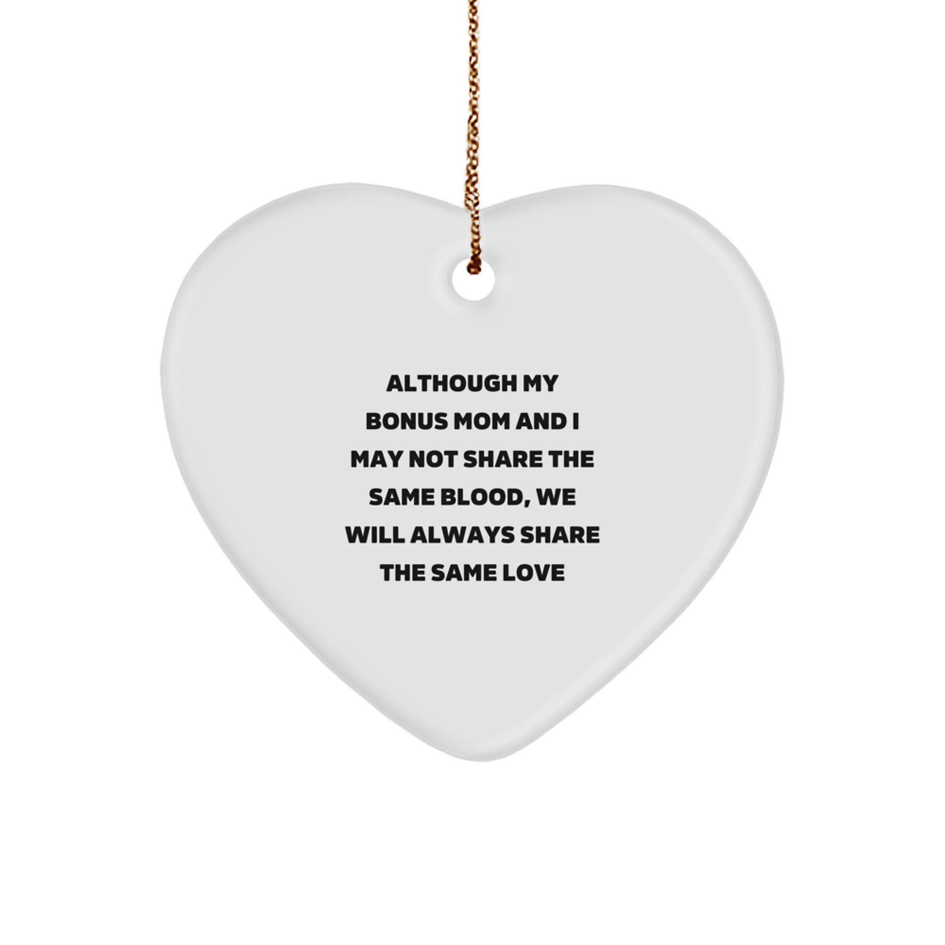 Gifts from Men to Bonus Mom - Heart Ornament with Inspirational Quote, Christmas Unique Gifts for Women, Family, and Friends - Image 1