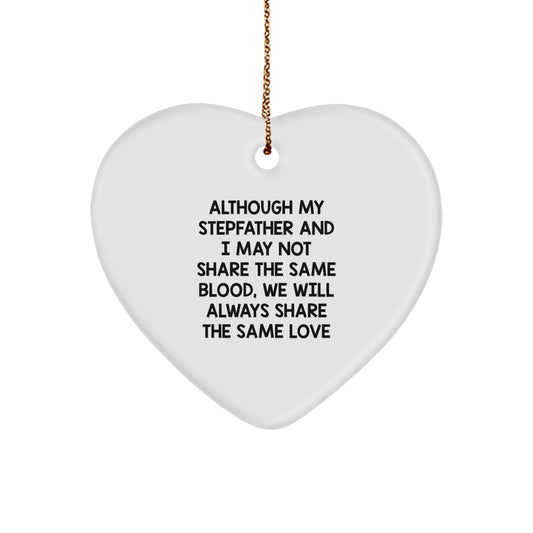 Stepfather Gifts from Family - Funny Heart Ornament for Husband, Dad, Stepfather or Sweetheart - Inspirational Quote for Christmas Decorations - Image 1