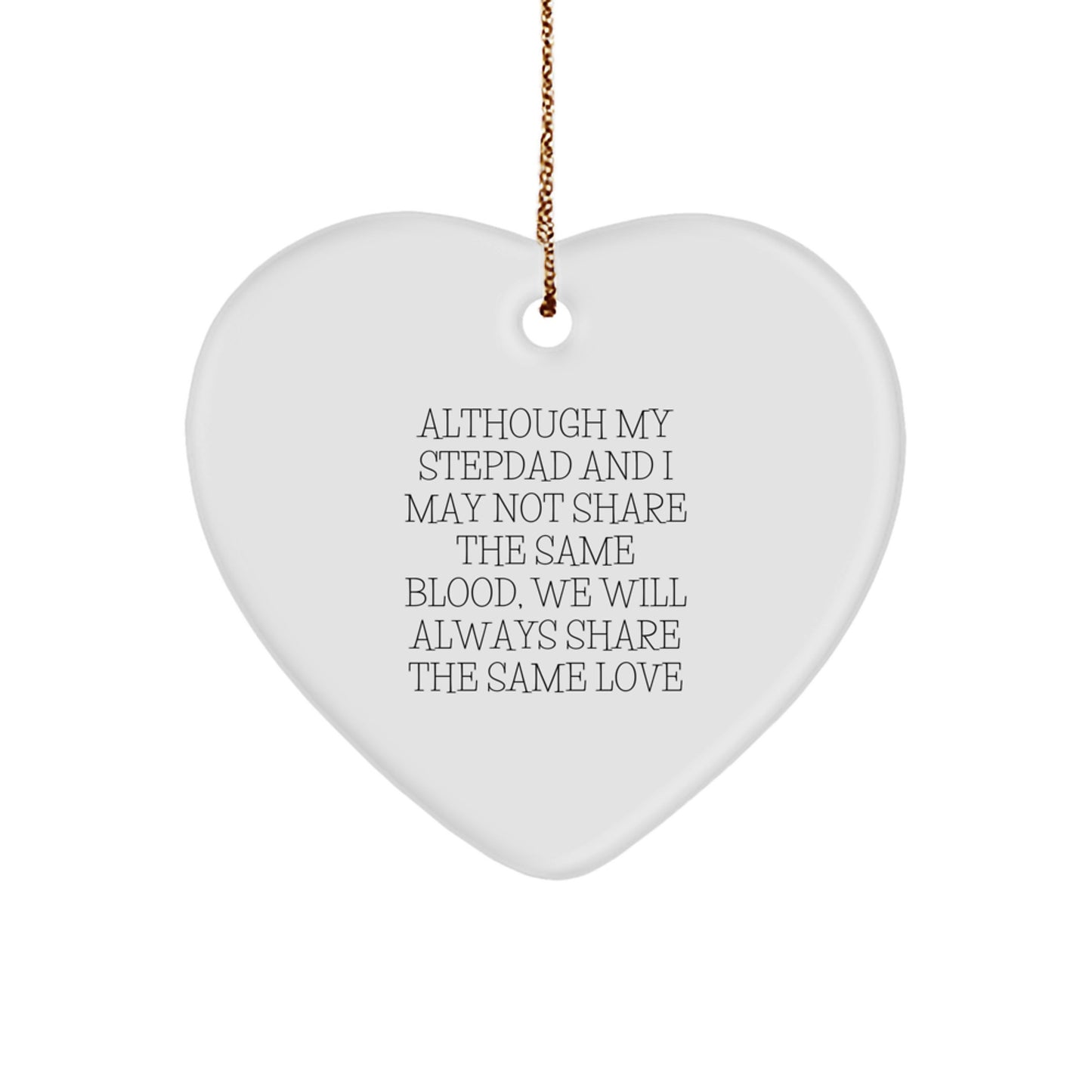 Sweet Stepdad Gifts from Family for Christmas - Heart Ornament with Inspirational Quote - Image 1