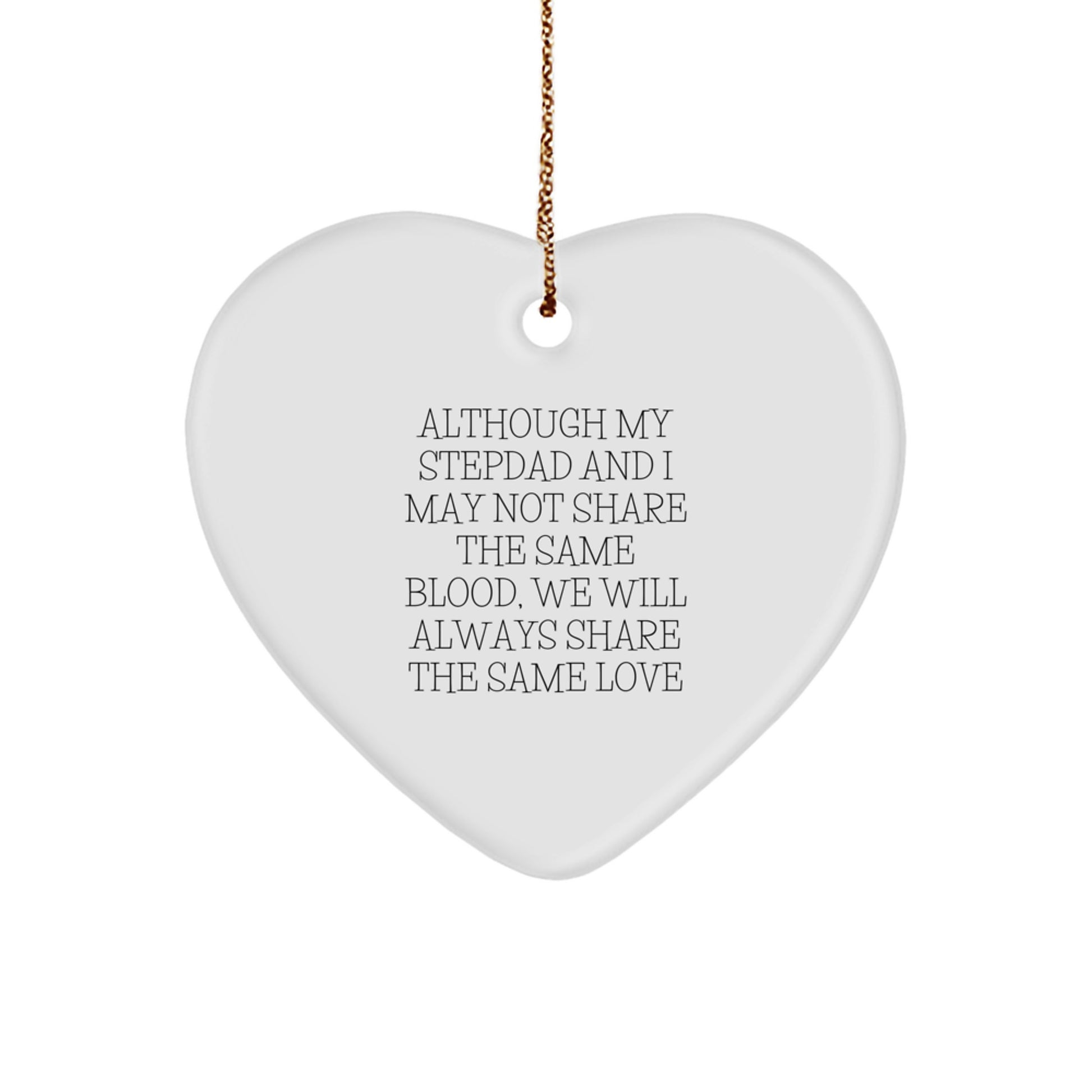 Sweet Stepdad Gifts from Family for Christmas - Heart Ornament with Inspirational Quote - Image 1