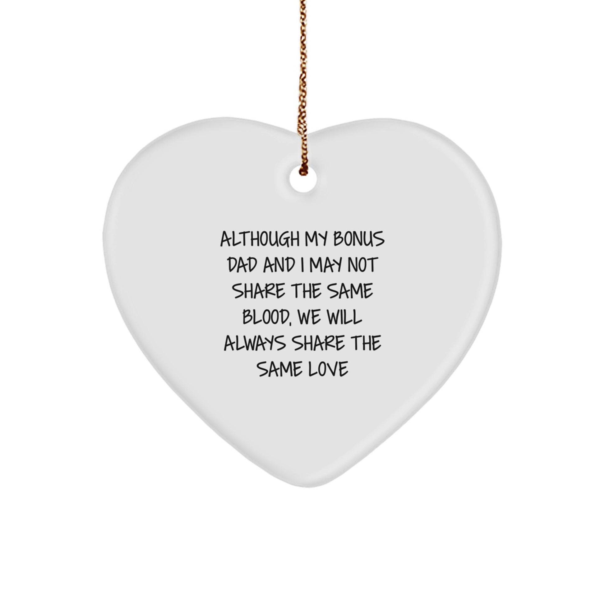 Funny Bonus Dad Gifts from Men to Bonus Dad - Christmas Unique Heart Ornament with Inspirational Quote - Image 1