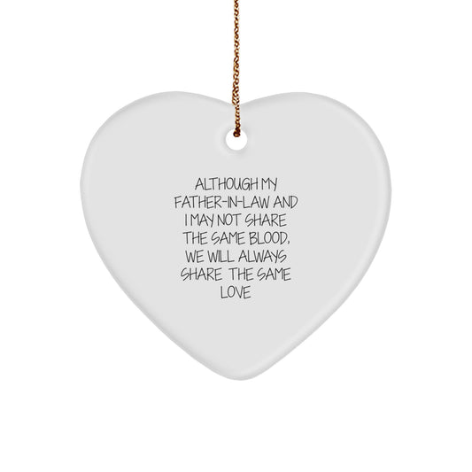 Funny Father-in-law Gifts from Family - 'Although My Father-in-law And I May Not Share The Same Blood, We Will Always Share The Same Love' Heart Ornament, Christmas Unique Presents for Him - Image 1