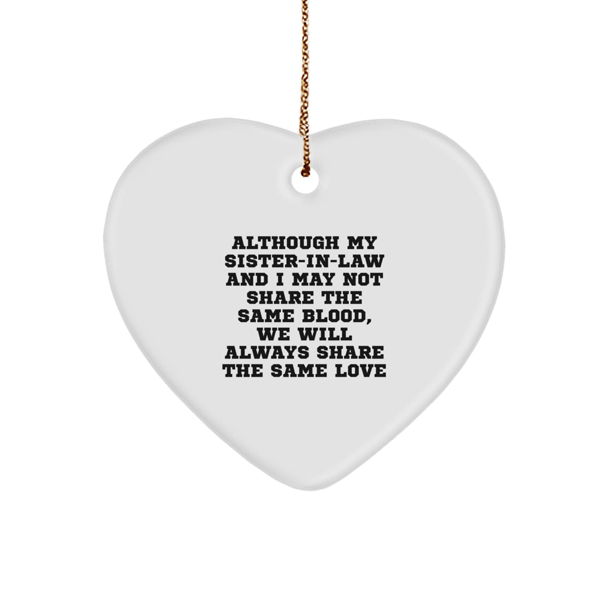 Funny Sister-in-law Heart Ornament Gifts for Sister-in-law, Gifts from Family, Heart Shaped Ornament for Christmas Unique Gifts - Image 1
