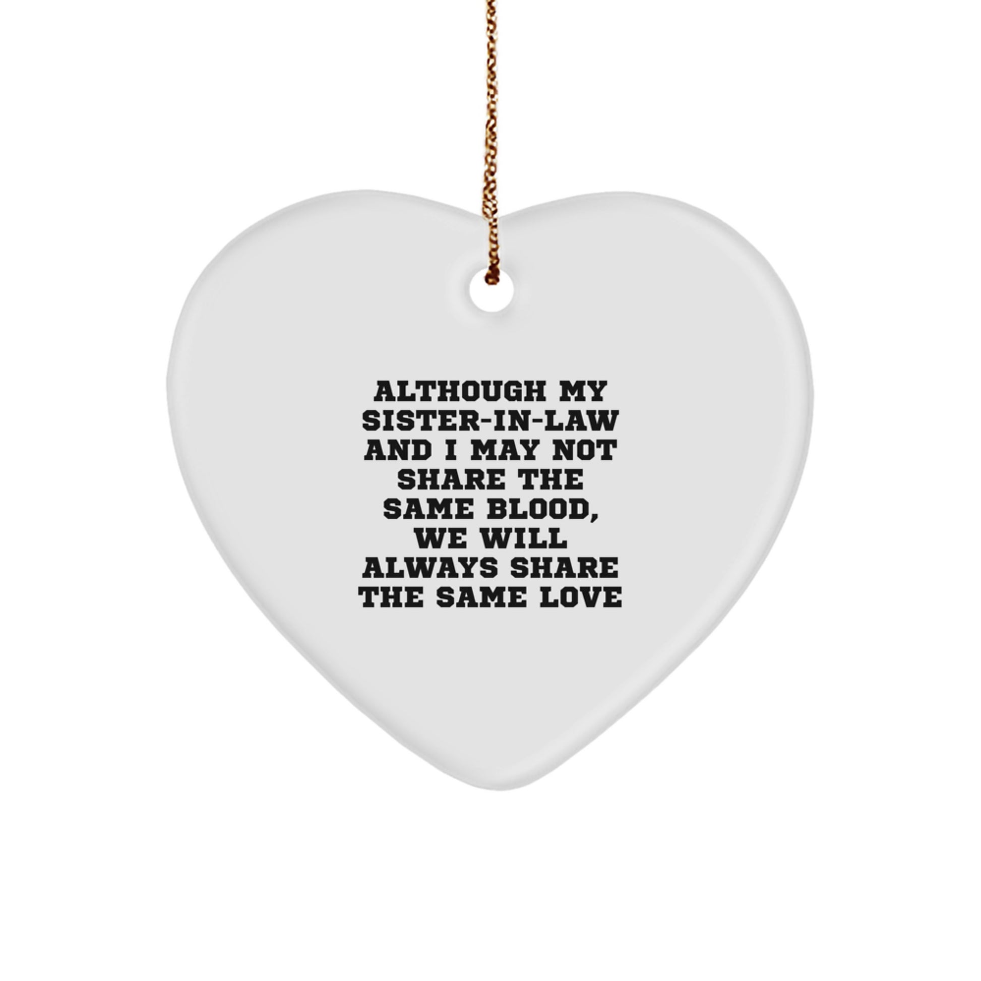 Funny Sister-in-law Heart Ornament Gifts for Sister-in-law, Gifts from Family, Heart Shaped Ornament for Christmas Unique Gifts - Image 1