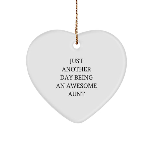 Gifts for Aunt from Family, Heart Ornament with Funny Quote 'Just Another Day Being An Awesome Aunt', Christmas Unique Gifts for Aunt - Image 1