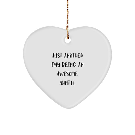 Funny Auntie Gifts from Men to Women, Heart Ornament with 'Just Another Day Being An Awesome Auntie' Quote for Christmas - Image 1