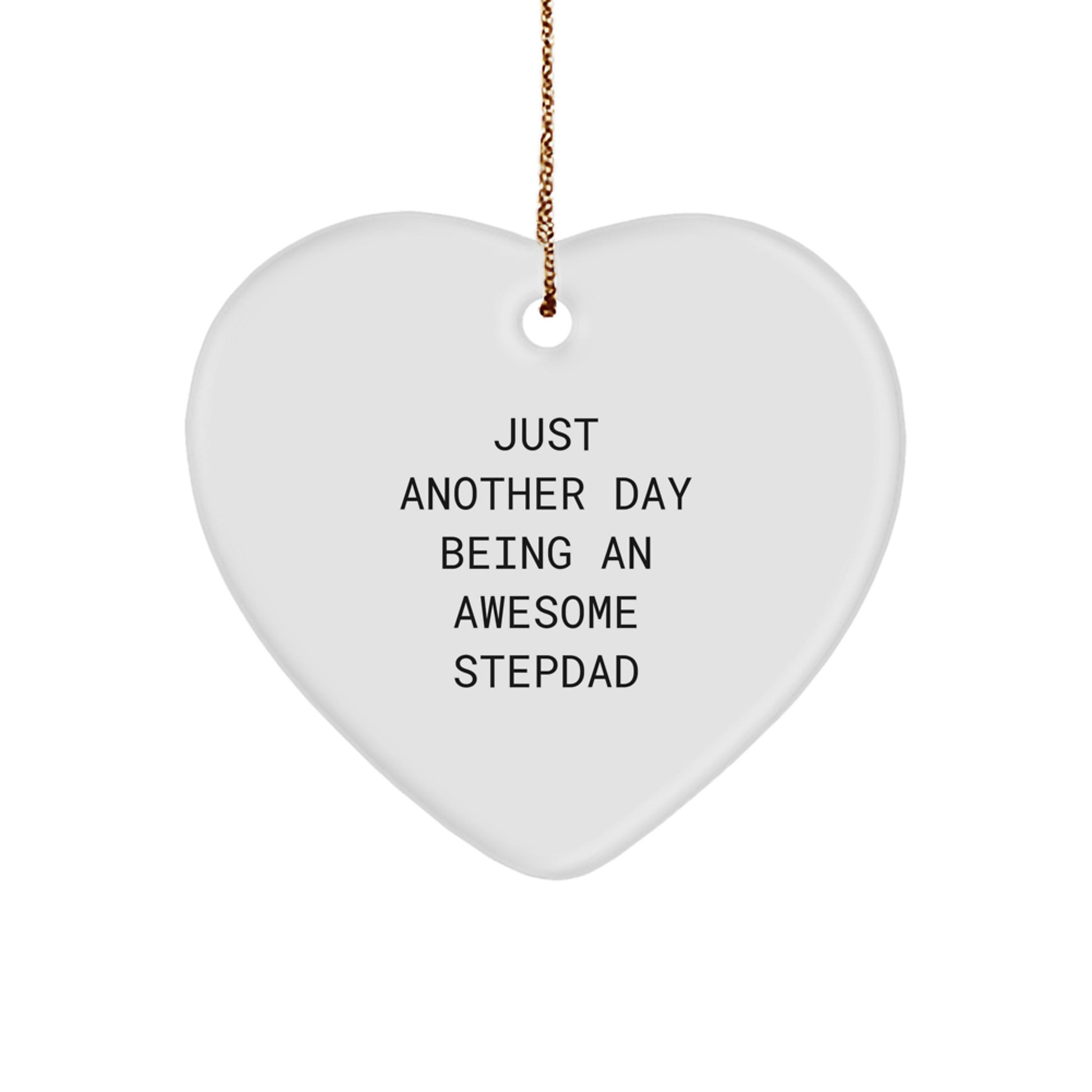 Funny Stepdad Gifts, Heart Ornament, 'Just Another Day Being An Awesome Stepdad' - Gifts from Family to Stepdad for Christmas - Image 1