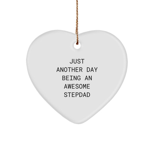 Funny Stepdad Gifts, Heart Ornament, 'Just Another Day Being An Awesome Stepdad' - Gifts from Family to Stepdad for Christmas - Image 1