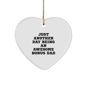 Funny Bonus Dad Gifts, Heart Ornament with Just Another Day Being An Awesome Bonus Dad Quote, Christmas Unique Gift Ideas for Men from Family - Image 1