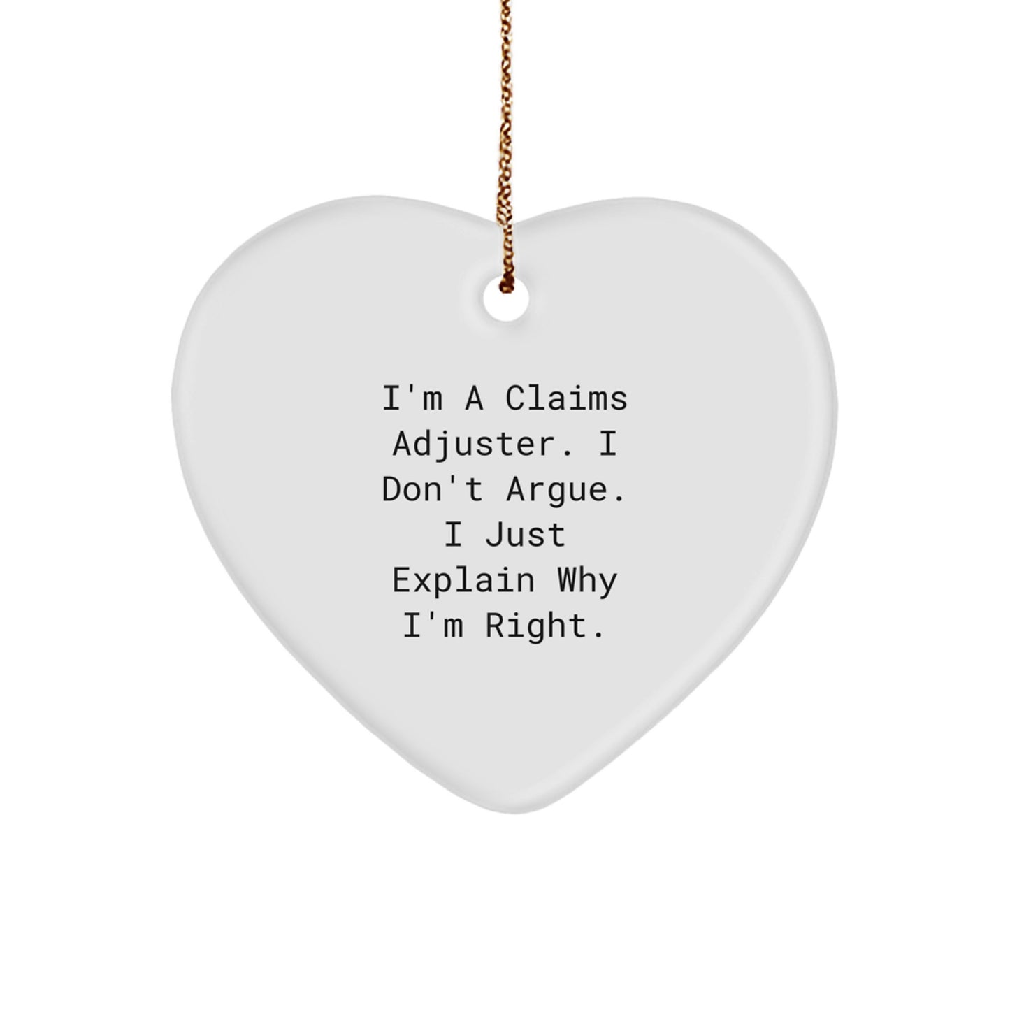 Funny Claims Adjuster Gifts from Friends, Christmas Unique Gifts for Claims Adjuster, Heart Ornament Quote - Image 1