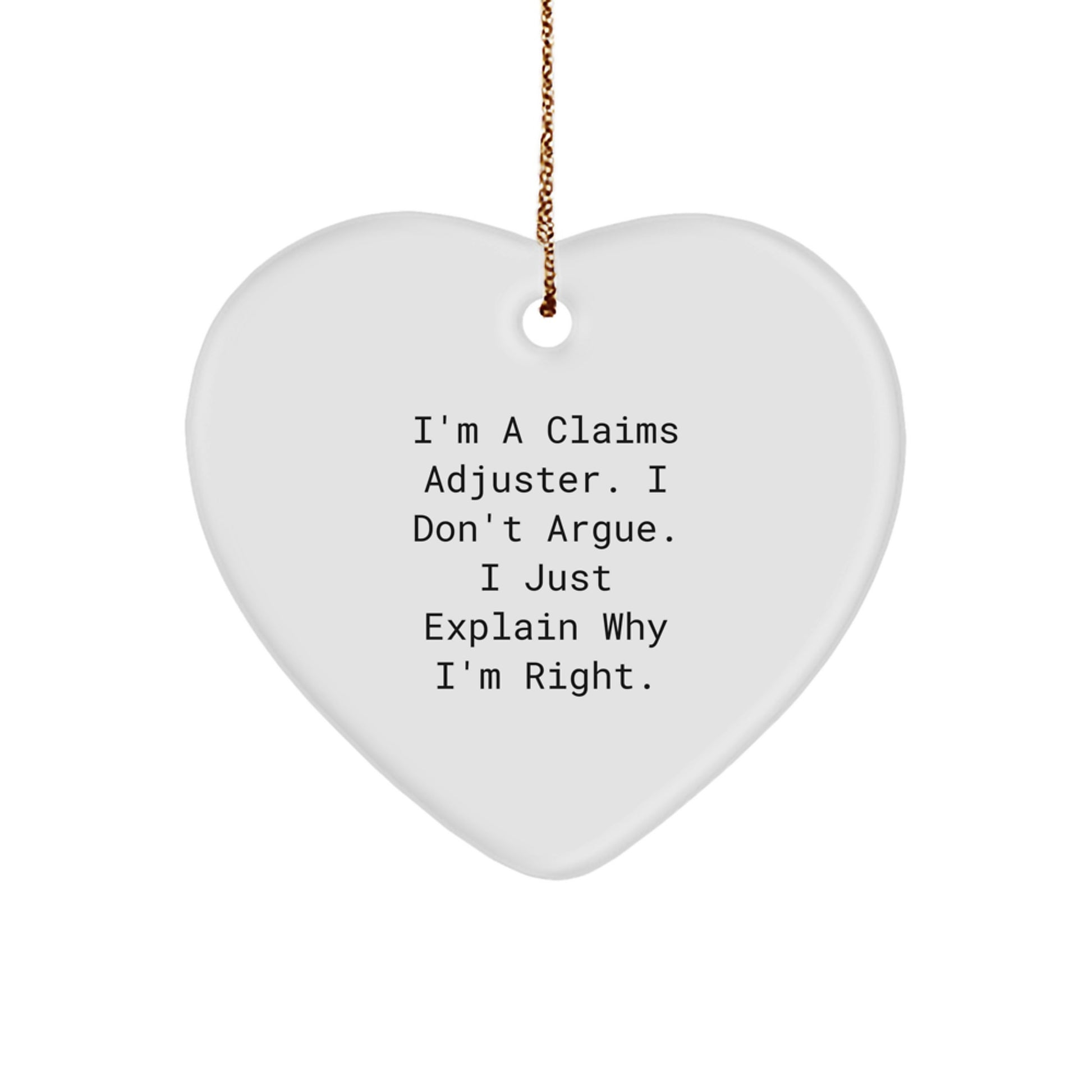 Funny Claims Adjuster Gifts from Friends, Christmas Unique Gifts for Claims Adjuster, Heart Ornament Quote - Image 1