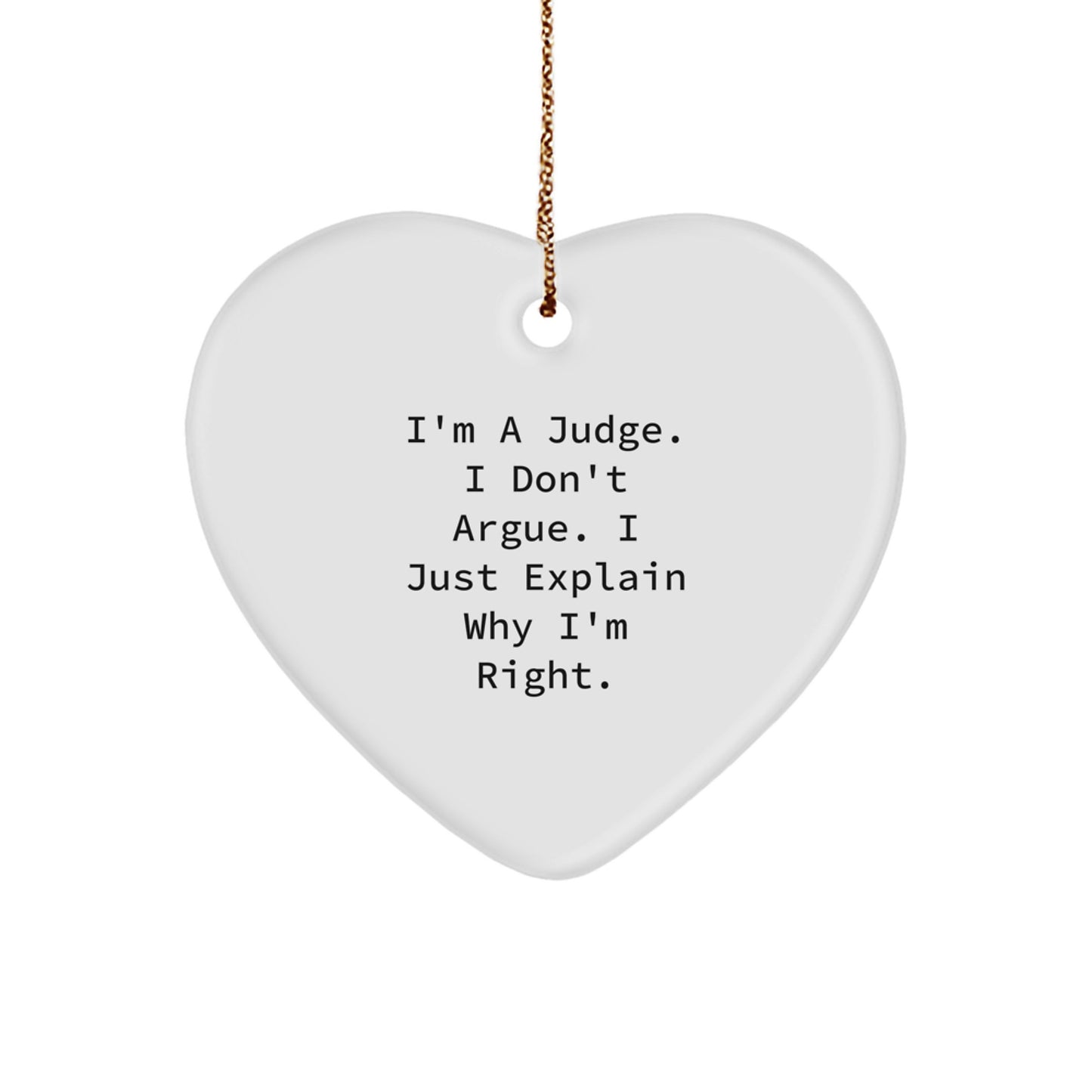 Funny Judge Heart Ornament Gifts for a Judge Friend or Family Member Christmas Unique Present Idea - Image 1