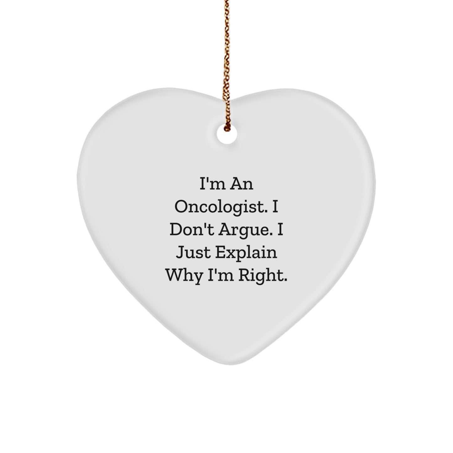 Oncologist Gifts from Friends - Heart Ornament with Funny Quote for Christmas Unique Gifts - Image 1