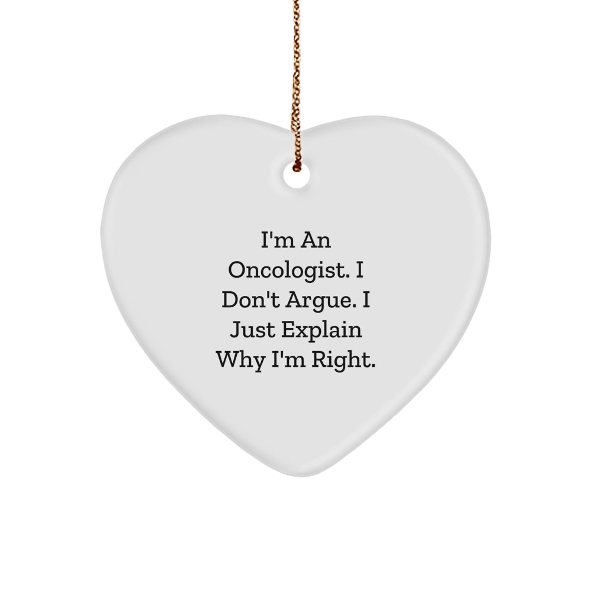 Oncologist Gifts from Friends - Heart Ornament with Funny Quote for Christmas Unique Gifts - Image 1