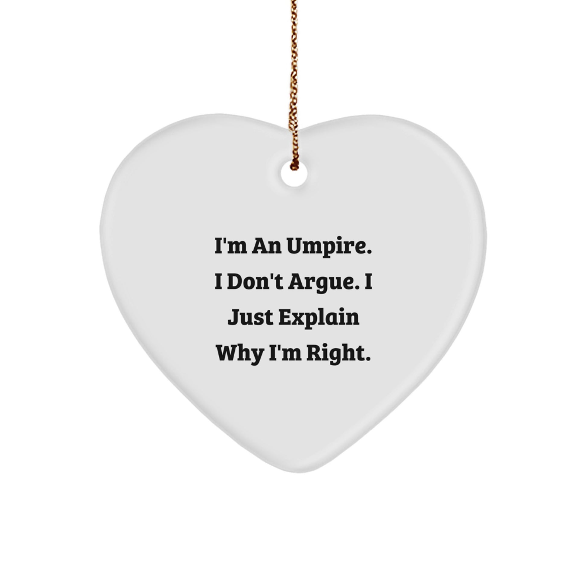 Funny Umpire Heart Ornament Gifts from Friends to Umpire Men Unique Christmas Unique Gifts - Image 1