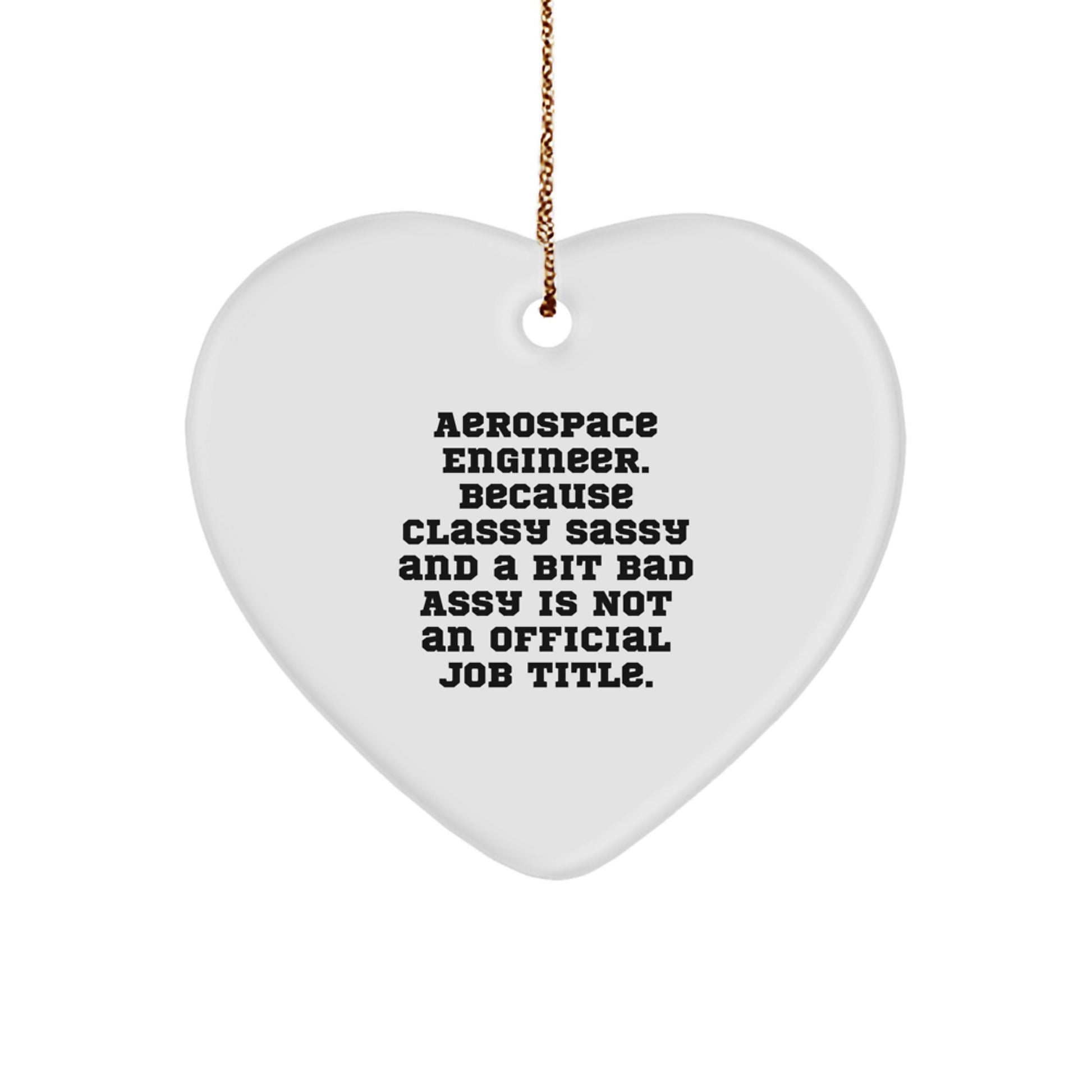 Funny Gift for Aerospace Engineer Friends, Heart Ornament with Inspirational Quote, Christmas Unique Ornaments for Men Women Coworkers - Image 1