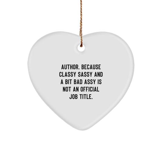 Author Heart Ornament, Funny Quote, Gifts from Friends for Author, Christmas Unique - Image 1
