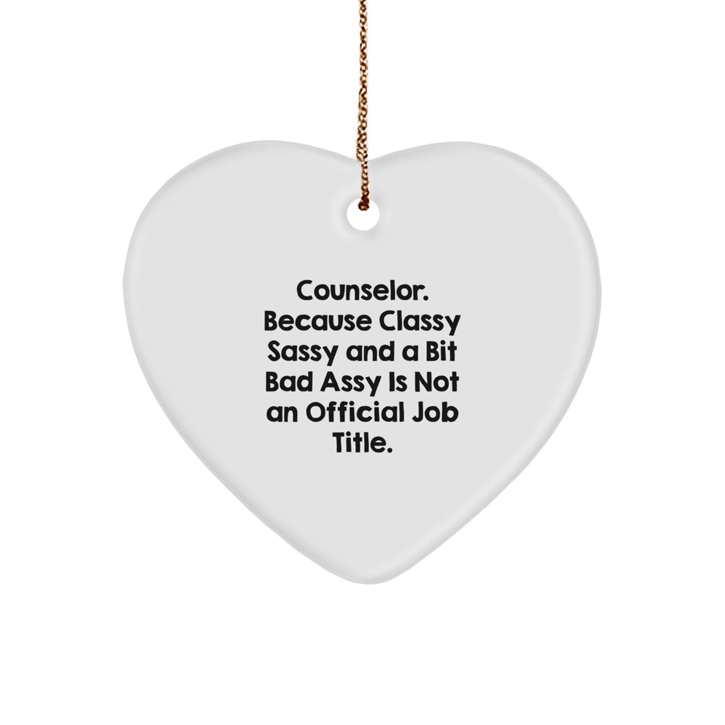 Funny Counselor Quotes Heart Ornament, Gifts from Friends, Coworkers, Family for Counselor, Christmas Unique Decor - Image 1