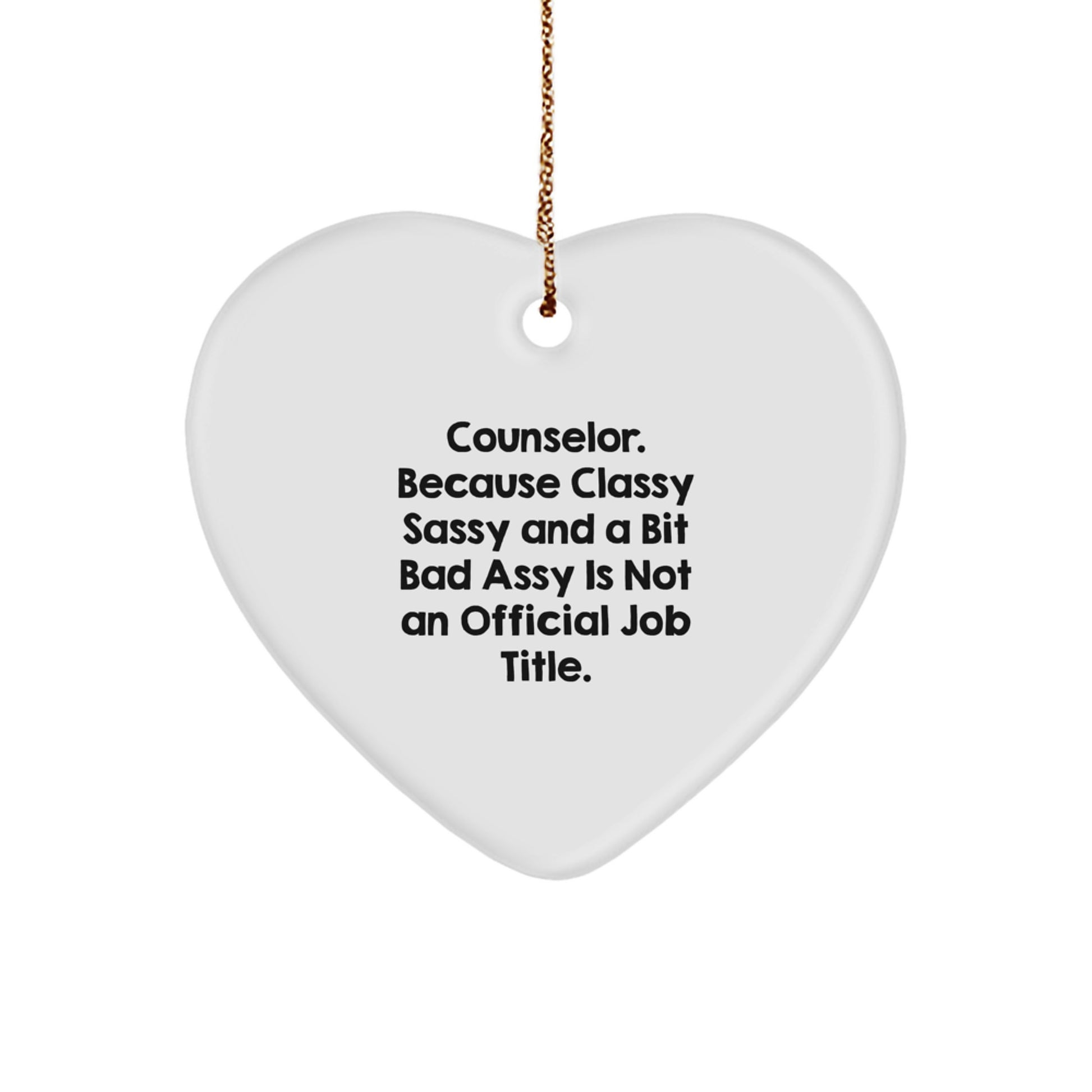 Funny Counselor Quotes Heart Ornament, Gifts from Friends, Coworkers, Family for Counselor, Christmas Unique Decor - Image 1