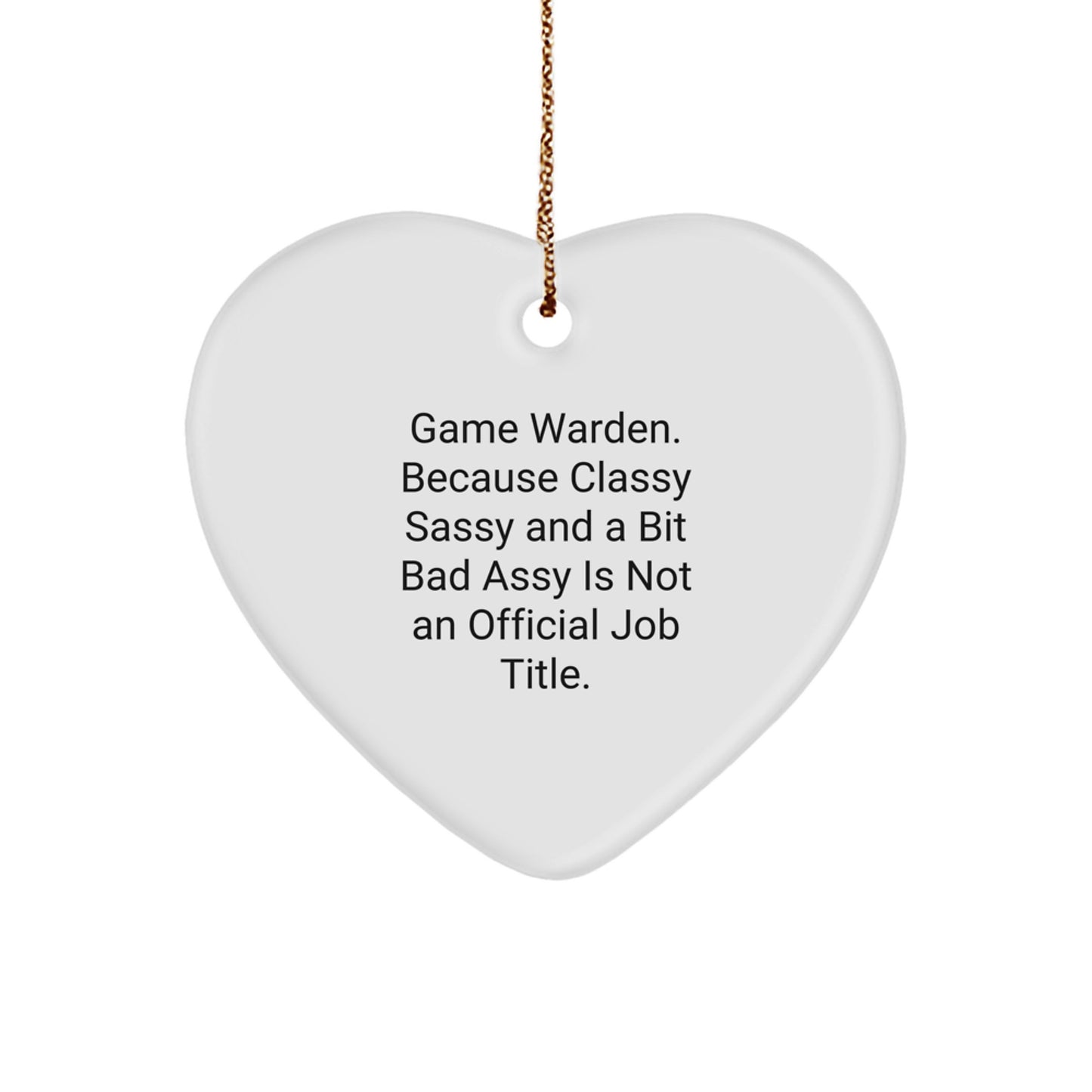Funny Game Warden Heart Ornament, Game Warden Gifts from Men, Christmas Unique Gifts for Game Wardens - Image 1