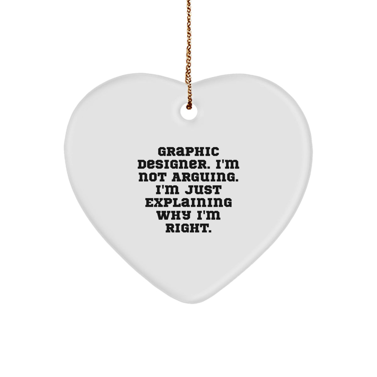 Funny Graphic Designer Heart Ornament Gifts from Friends, Coworkers, Family, Men, Women, for Christmas Unique Presents - Image 1