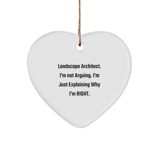 Landscape Architect Gifts, 'I'm Not Arguing, I'm Just Explaining Why I'm Right' Heart Ornament, Christmas Unique Gifts from Friends, Family, or Coworkers to Landscape Architects - Image 1
