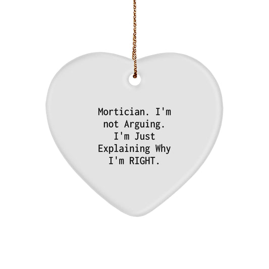 Funny Mortician Gifts from Men to Mortician, A Heart Ornament for Christmas Unique Gifts - Image 1