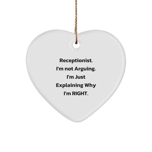 Funny Heart Ornament for Receptionists - Gifts from Friends and Family - Christmas Unique Gifts for Women - 'I'm Not Arguing. I'm Just Explaining Why I'm Right.' Heart-Shaped Decoration - Image 1
