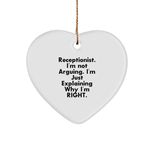 Funny Receptionist Gifts from Men to Women Christmas Unique Heart Ornament, 'I'm Not Arguing. I'm Just Explaining Why I'm Right.' Quote, Heart Shaped Decor for Coworkers, Family, Friends - Image 1