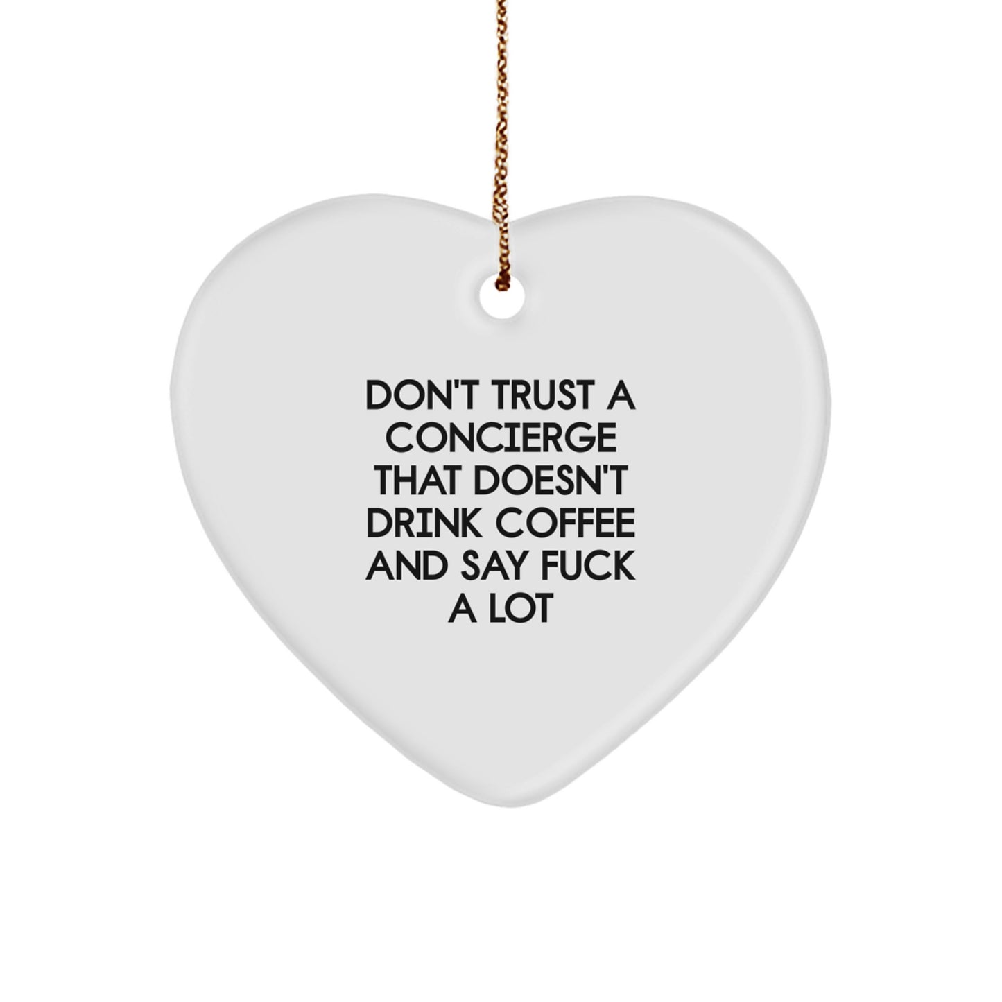Funny Concierge Gifts for Men - 'Don't Trust A Concierge That Doesn't Drink Coffee And Say F--k A Lot' Christmas Unique Gifts from Friends for Concierge - Image 1