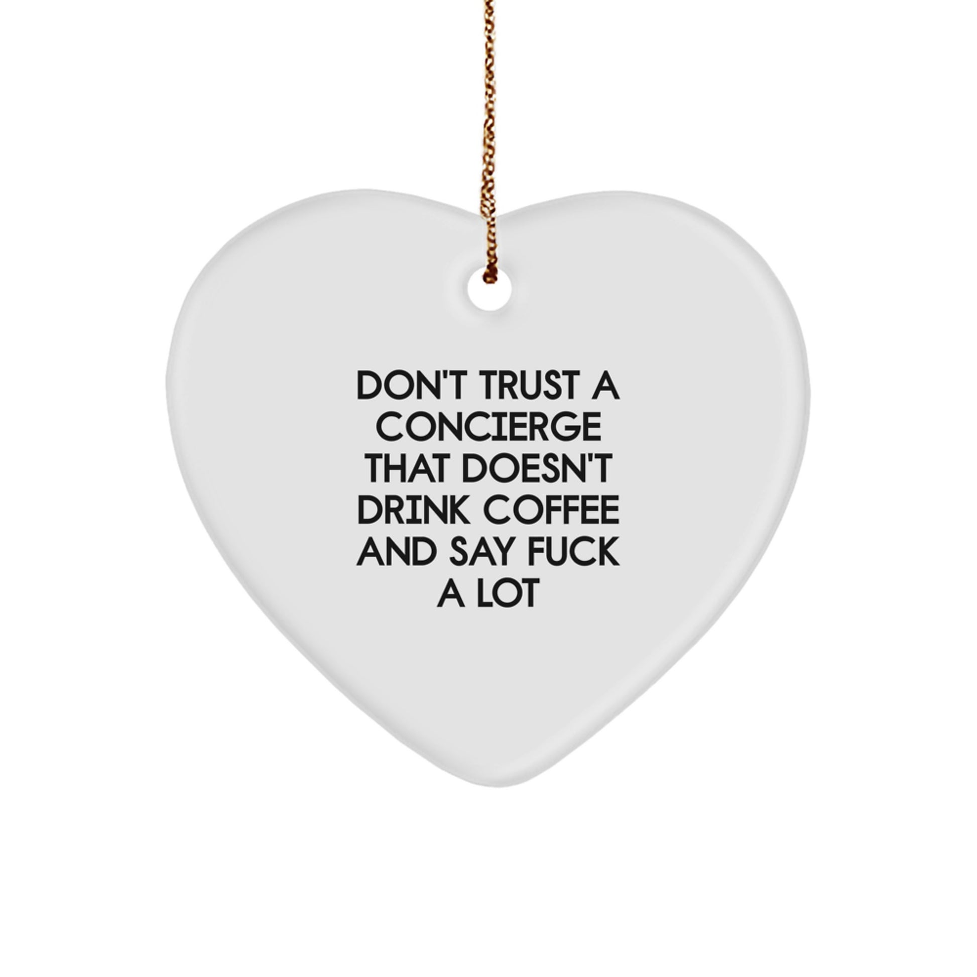 Funny Concierge Gifts for Men - 'Don't Trust A Concierge That Doesn't Drink Coffee And Say F--k A Lot' Christmas Unique Gifts from Friends for Concierge - Image 1