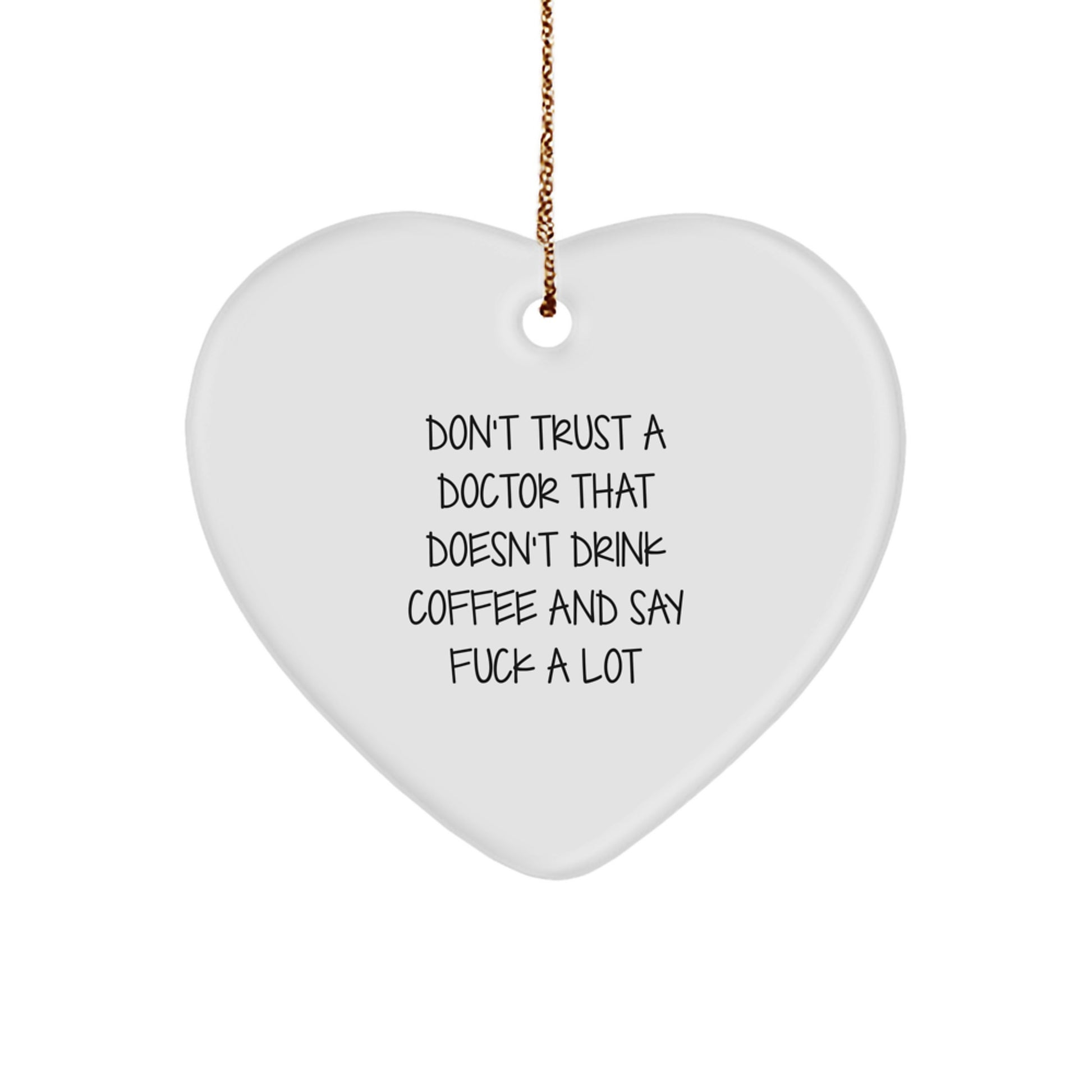 Funny Doctor Heart Ornament Gifts from Men for Doctor, Funny Heart Shaped Gift for Doctor Friends, Unique Christmas Unique Gifts for Doctor - Image 1