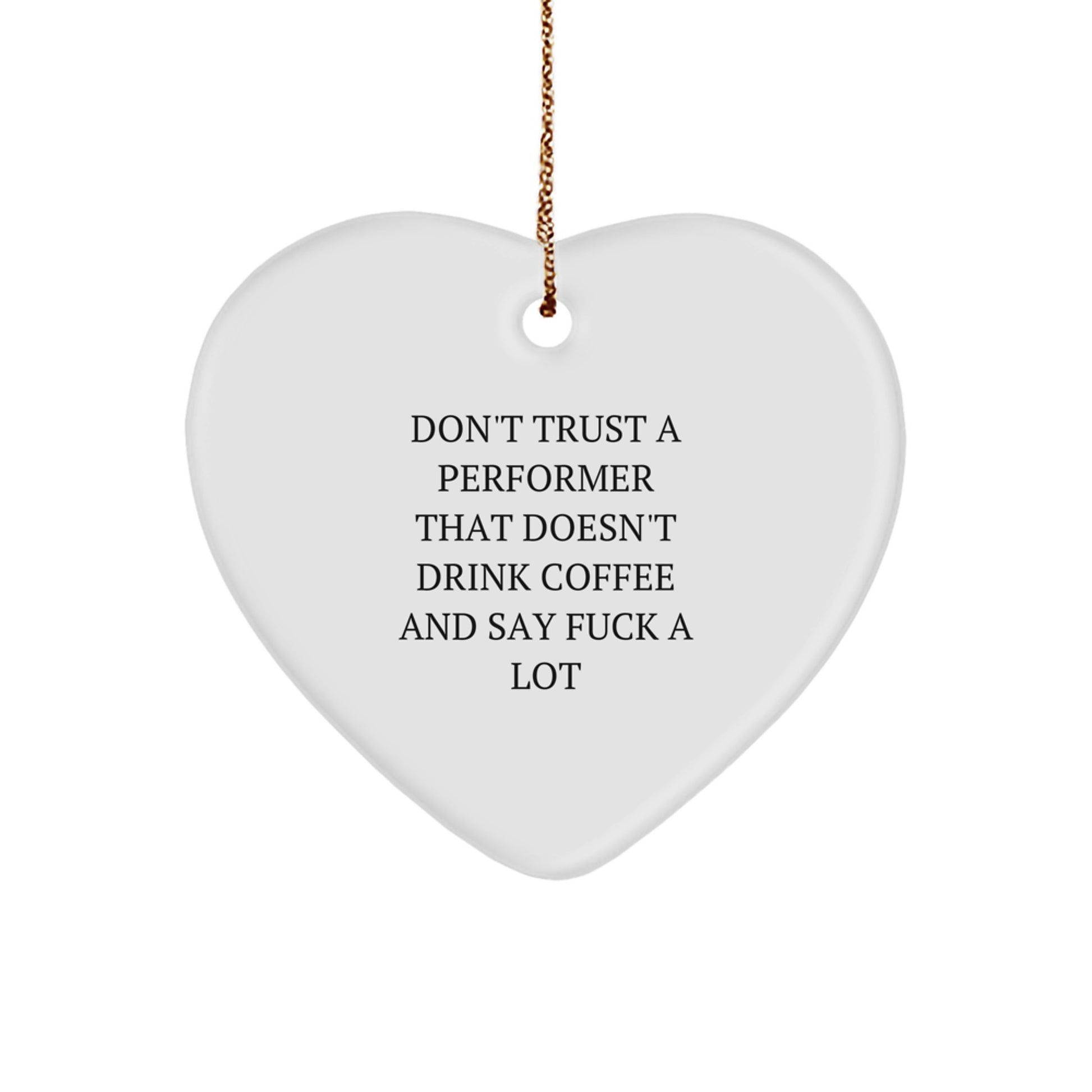 Funny Performer Gifts from Friends, Heart Ornament for Performer Men, Unique Christmas Unique Gifts for Men - Image 1