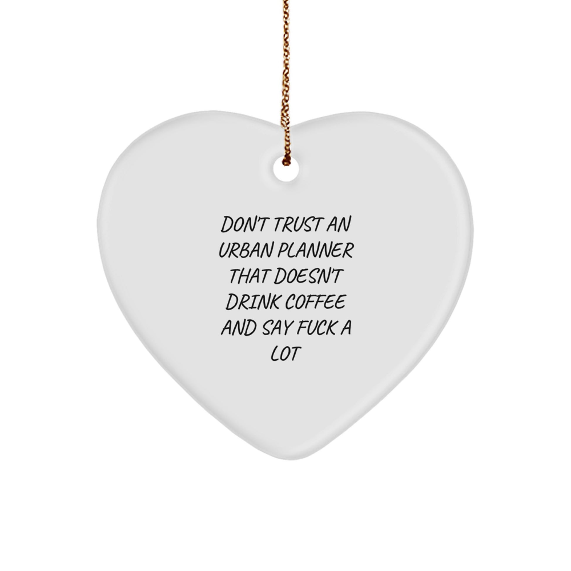 Funny Urban Planner Gifts from Friends, Heart Ornament for Urban Planner Men, Christmas Unique Gifts - Image 1