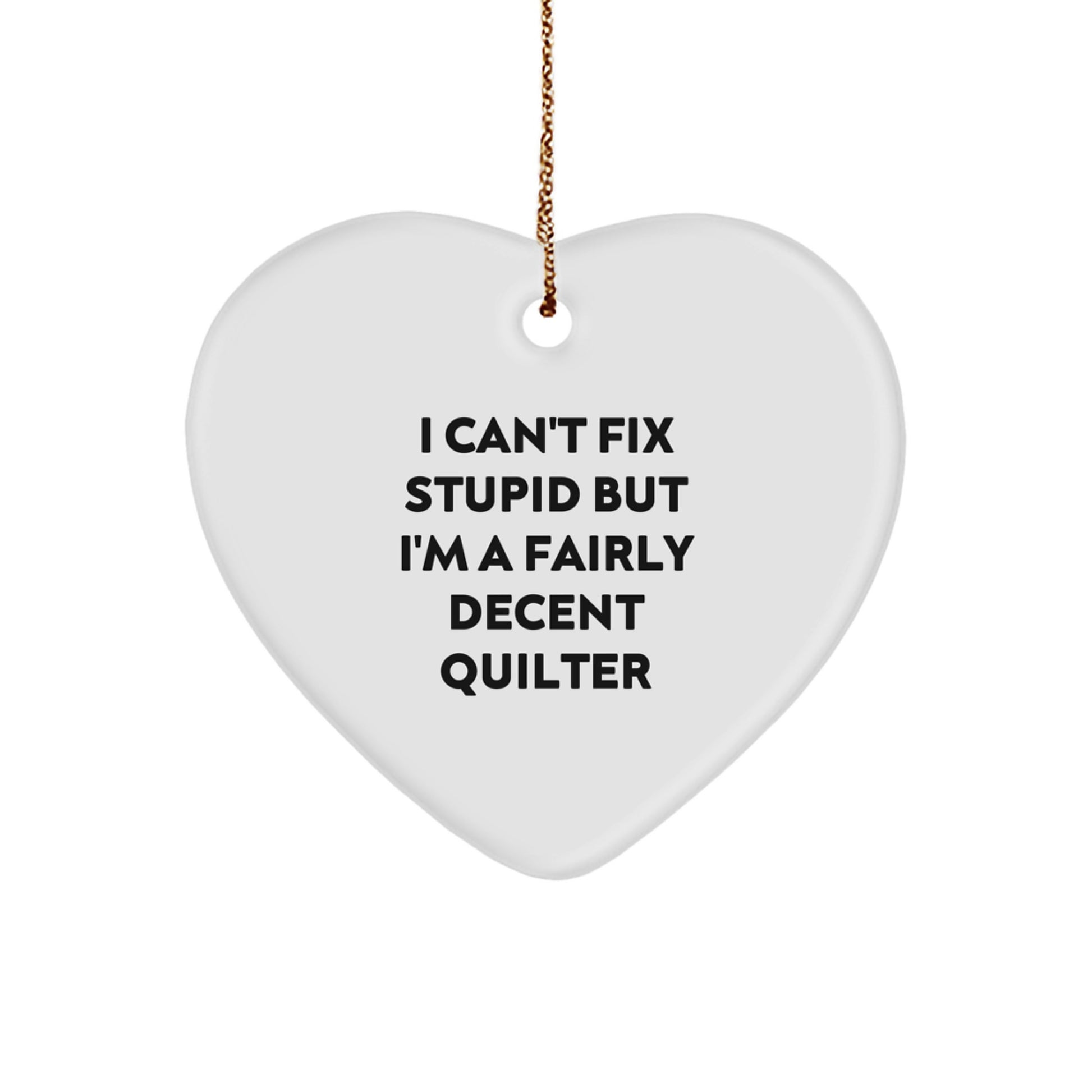 Quilter Gifts from Men for Women - Funny Heart Ornament Quilting - Image 1
