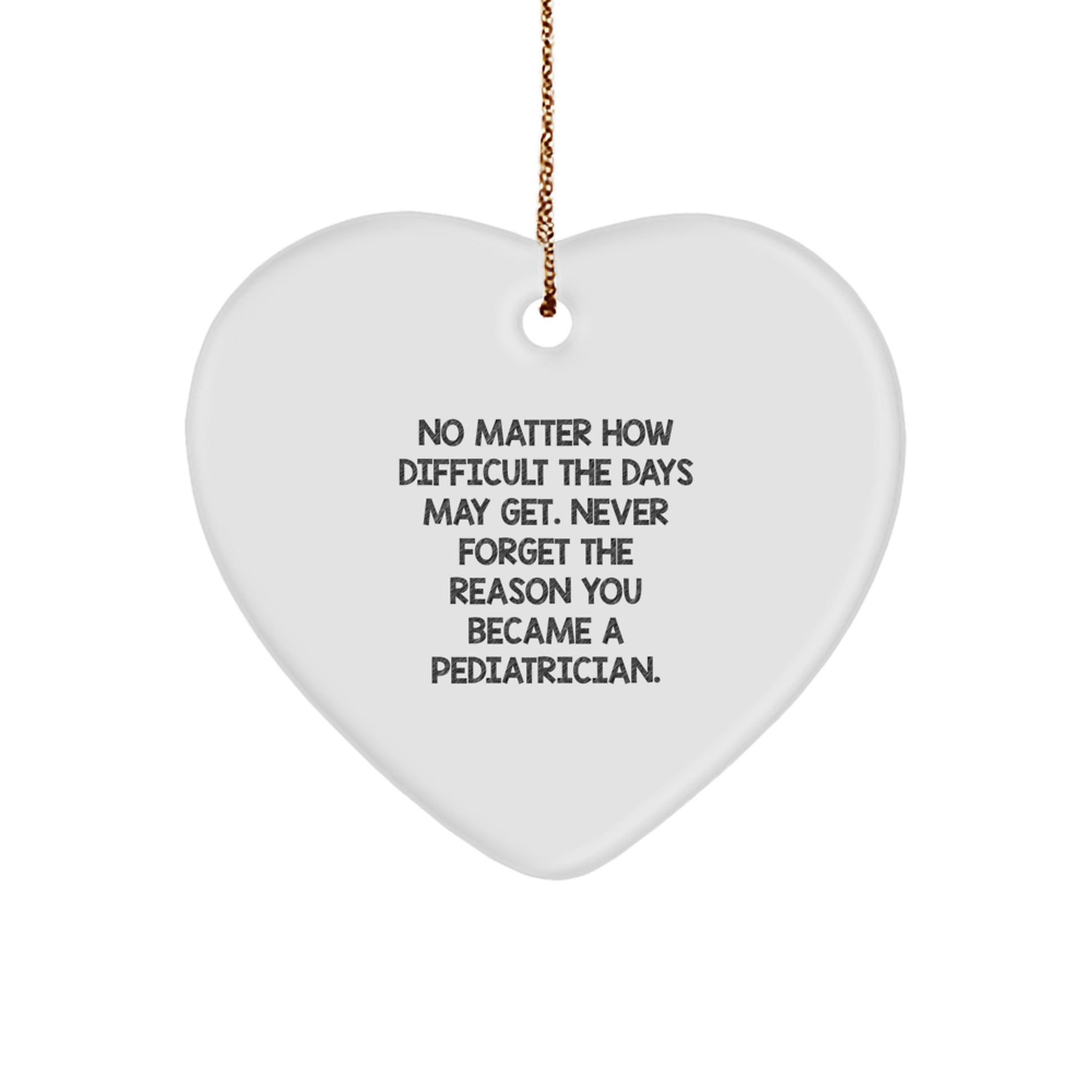 Funny Pediatrician Christmas Unique Gifts from Men to Heart Ornament for Pediatrician Quotes Inspired - Image 1