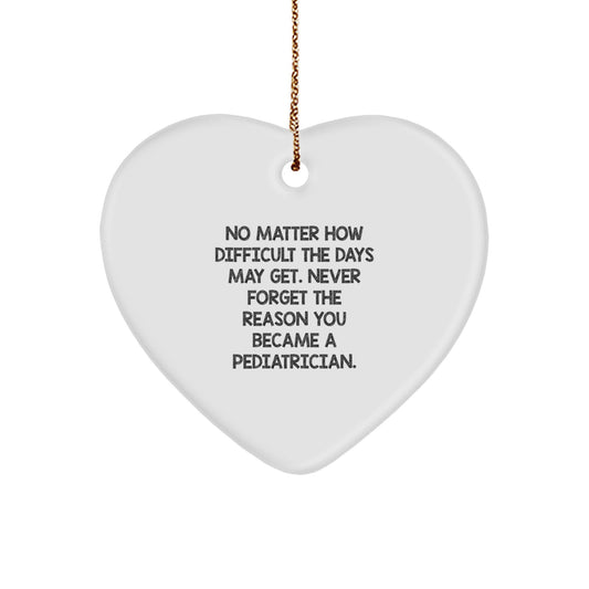 Funny Pediatrician Christmas Unique Gifts from Men to Heart Ornament for Pediatrician Quotes Inspired - Image 1