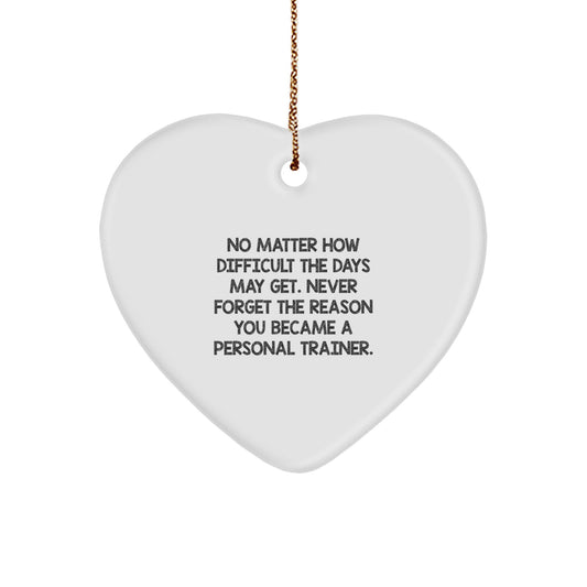 Inspiring Personal Trainer Heart Ornament Gifts from Friends, Fun for Personal Trainers, Christmas Unique Gifts - Image 1