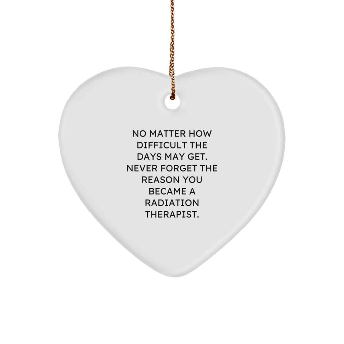 Funny Inspirational Gifts for Radiation Therapist Men, Radiation Therapist Heart Ornament, Men's Christmas Unique Gifts from Family, Radiation Therapist Appreciation Gift - Image 1