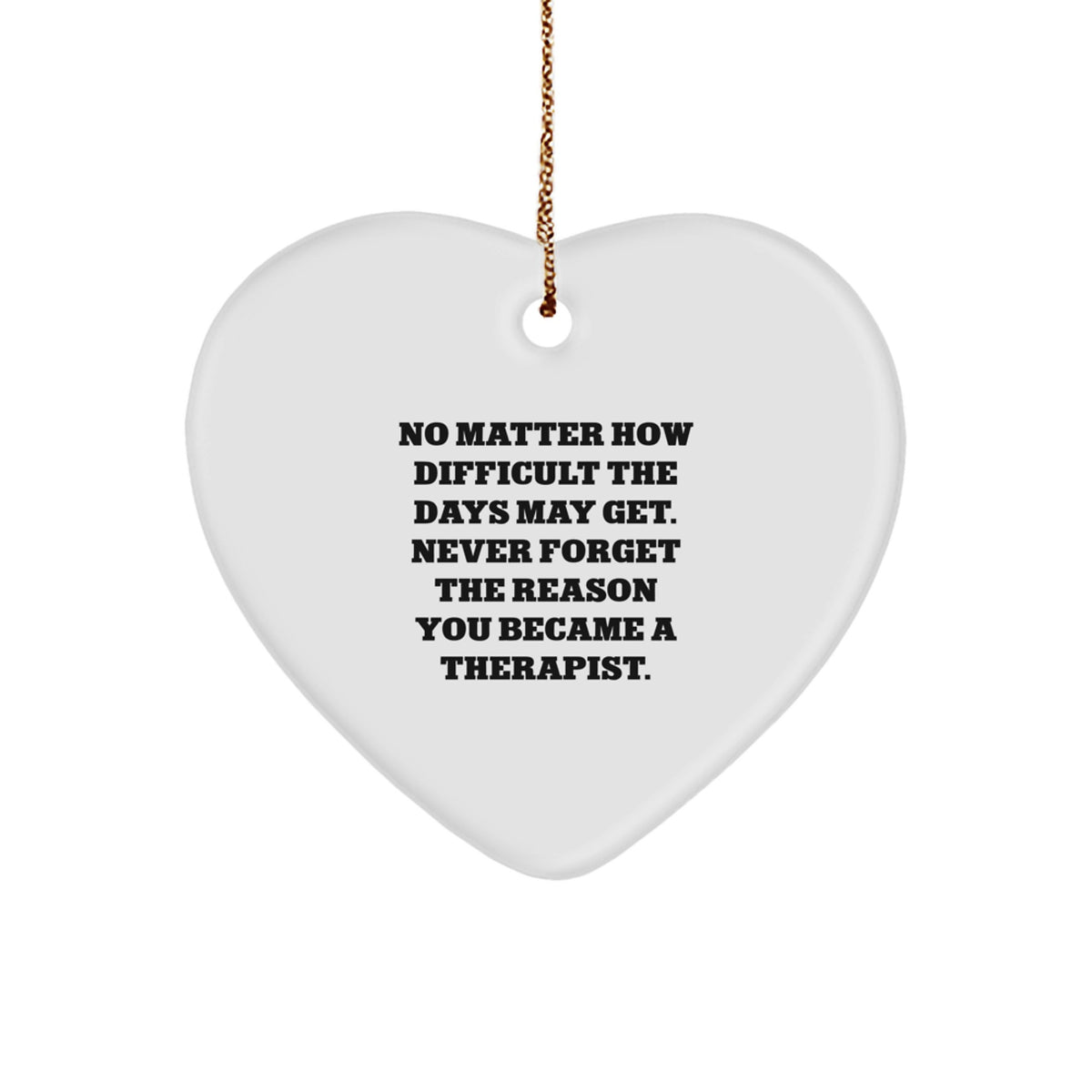 Funny Therapist Gifts from Men, Heart Ornament for Therapist at Christmas, Inspirational Quote - Image 1