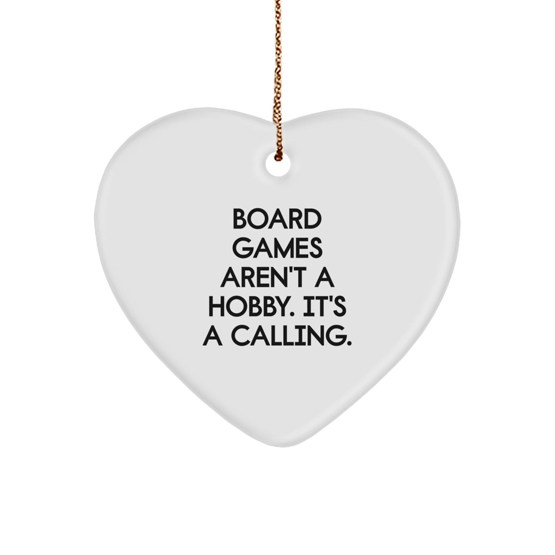 Funny Board Games Heart Ornament Gifts from Men to Sweetheart, Christmas Unique Gifts for Tabletop Gamers, 'Board Games Aren't A Hobby. It's A Calling.' - Image 1