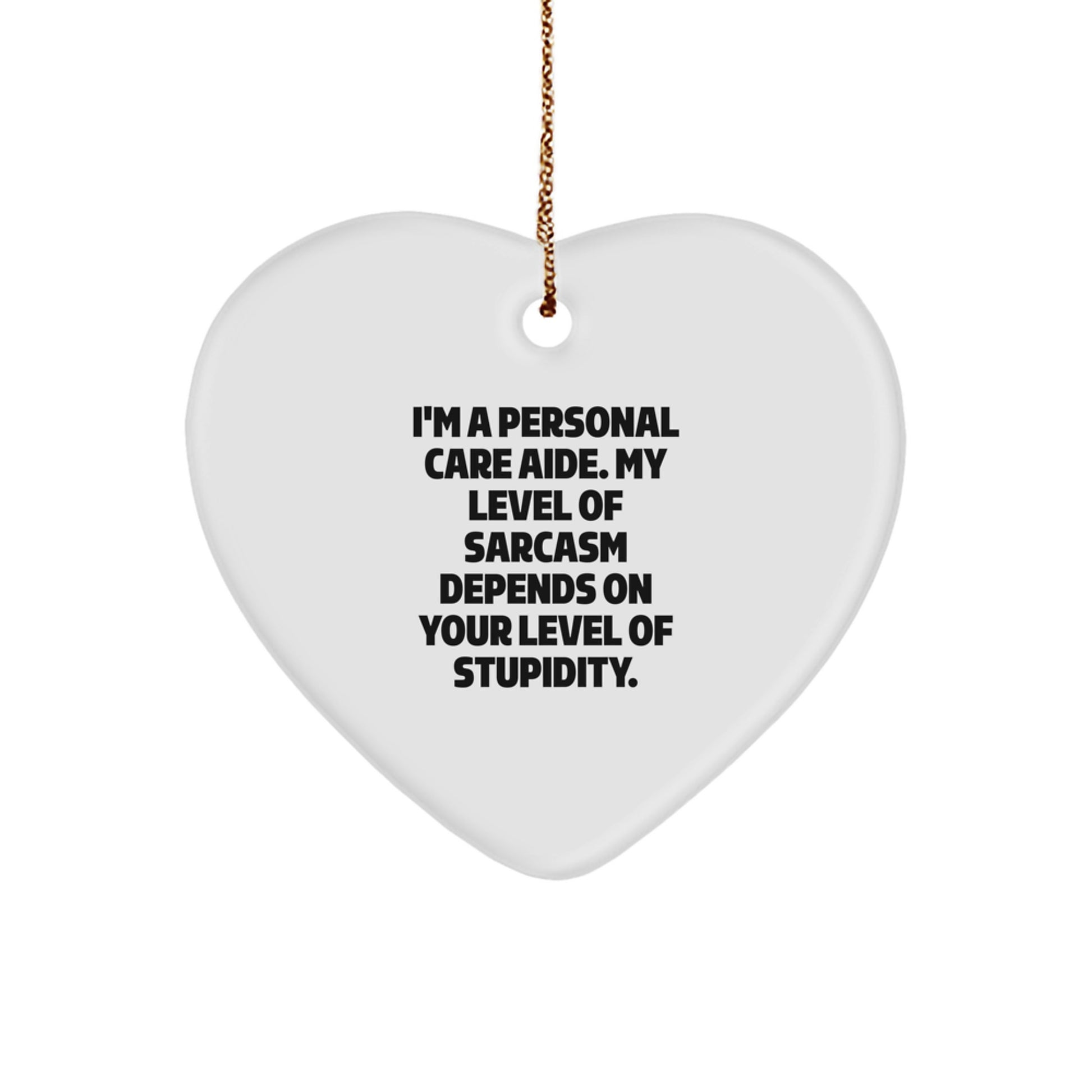 Funny Personal Care Aide Heart Ornament Gifts from Friends to Personal Care Aide, Christmas Unique Gifts for Women, Men, Family - Image 1