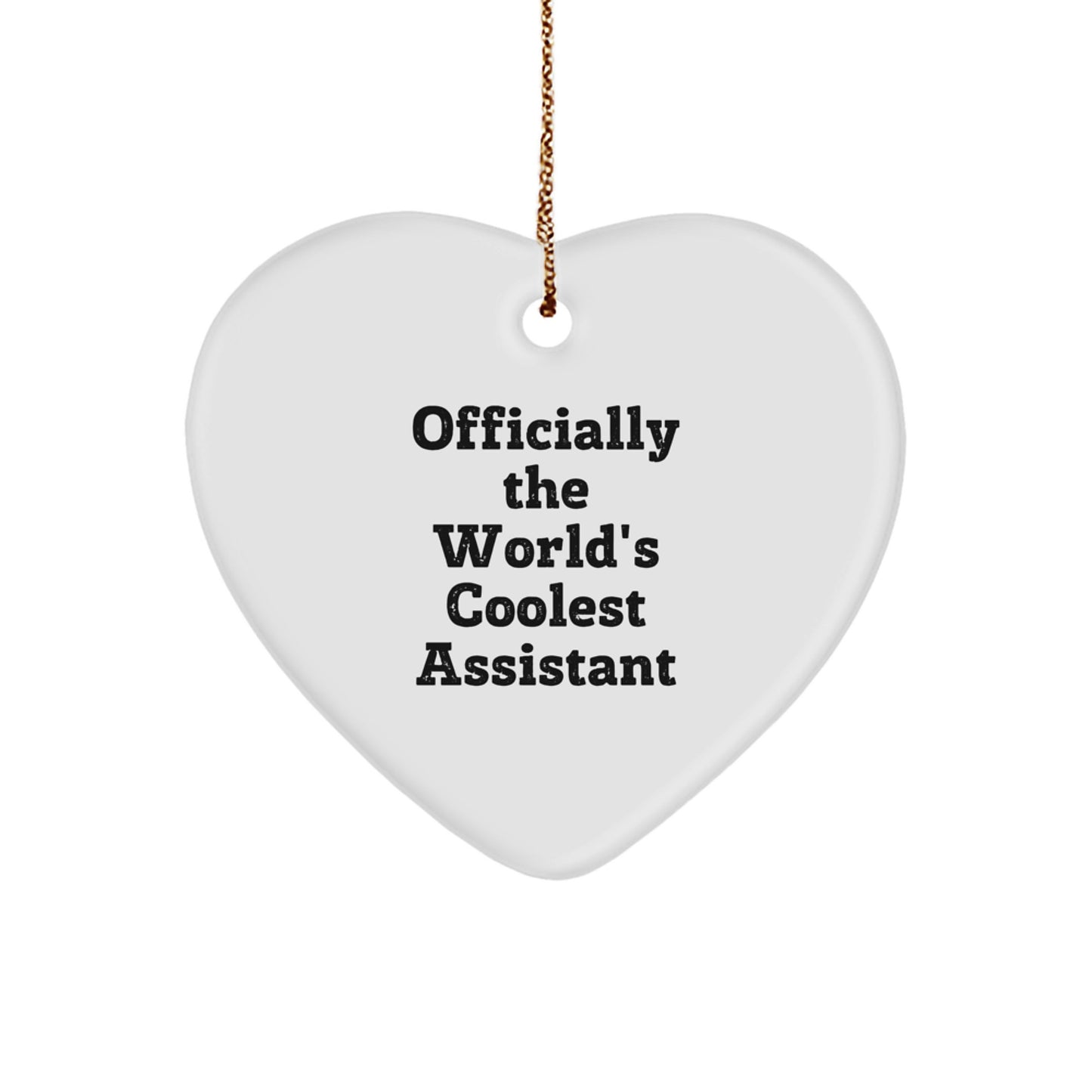 Funny Assistant Gifts from Friends, Officially The World's Coolest Assistant Heart Ornament for Christmas Unique Gifts, Gifts for Assistant - Image 1