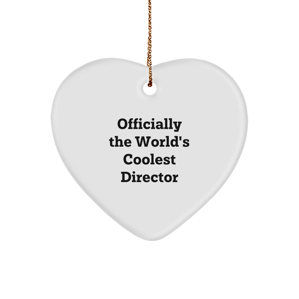 Funny Gifts from Friends for the Director 'Officially The World's Coolest Director' Heart Ornament, White Christmas Unique Gifts for Director - Image 1