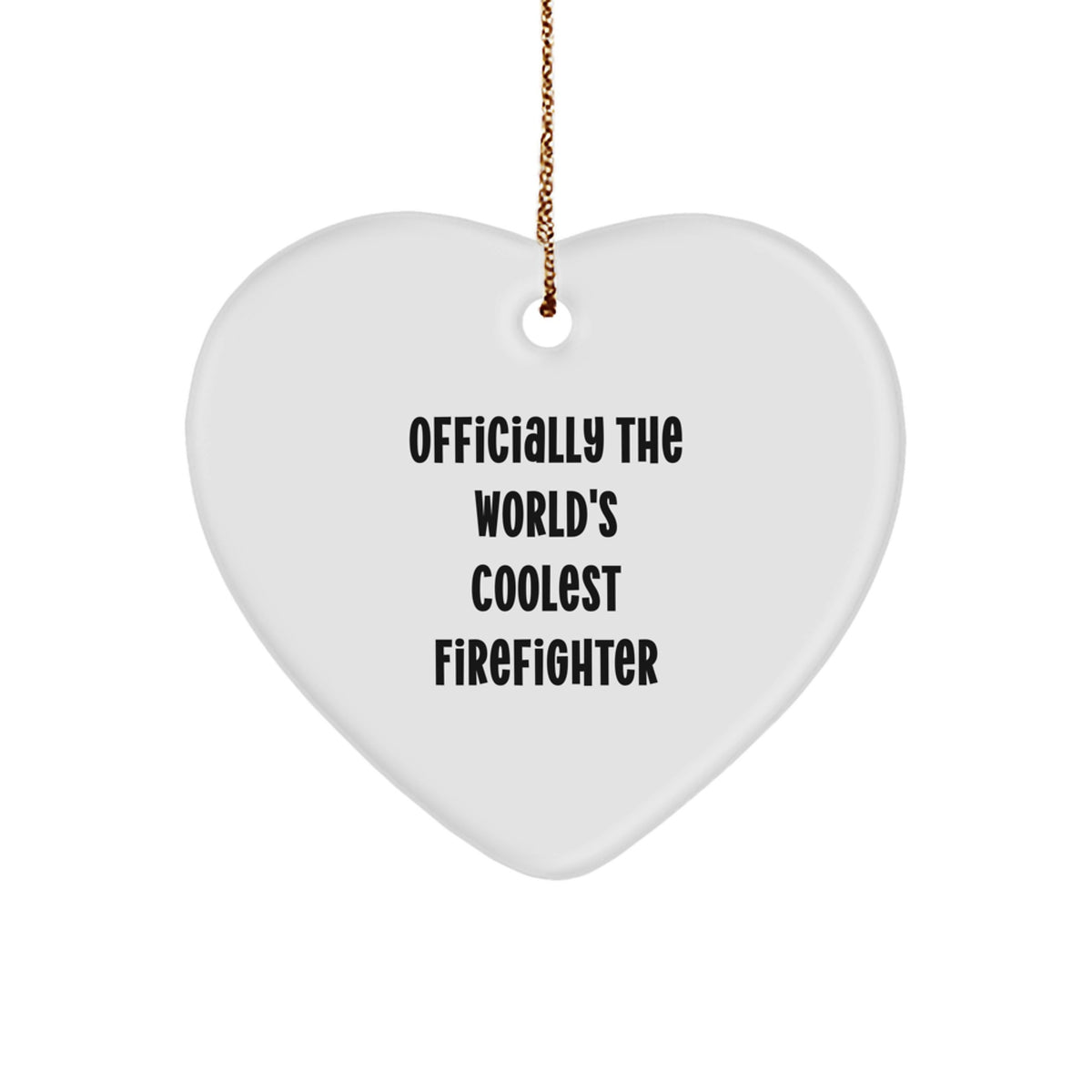 Officially The World's Coolest Firefighter Heart Ornament Gifts from Friends for Firefighter - Image 1