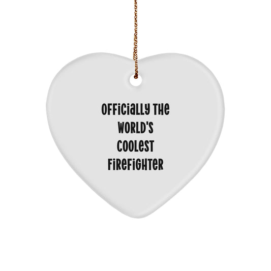 Officially The World's Coolest Firefighter Heart Ornament Gifts from Friends for Firefighter - Image 1