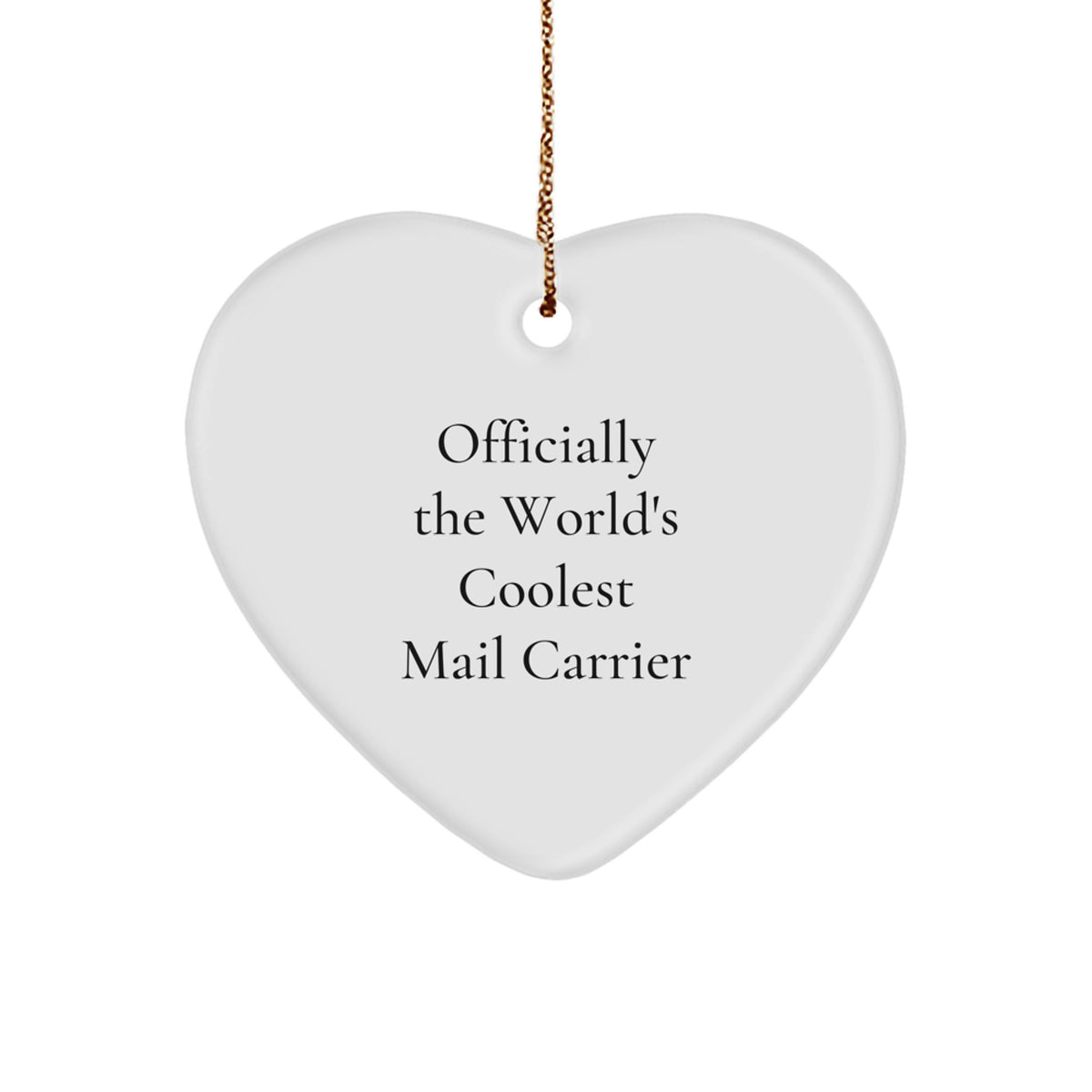 Christmas Unique Gifts for Mail Carrier, Officially The World's Coolest Mail Carrier Heart Ornament Gifts from Friends - Image 1