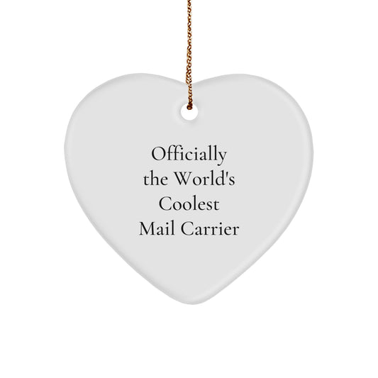 Christmas Unique Gifts for Mail Carrier, Officially The World's Coolest Mail Carrier Heart Ornament Gifts from Friends - Image 1
